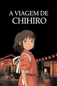 Ver Filme A Viagem de Chihiro Online Gratis