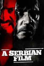 Ver Filme A Serbian Film - Terror sem Limites Online Gratis