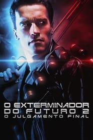 Ver Filme O Exterminador do Futuro 2: O Julgamento Final Online Gratis
