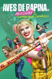 Ver Filme Aves de Rapina: Arlequina e sua Emancipação Fantabulosa Online Gratis
