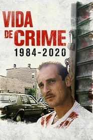 Ver Filme Vida de Crime: 1984-2020 Online Gratis