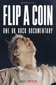 Ver Filme ONE OK ROCK: Flip a Coin Online Gratis