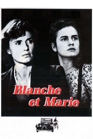 Ver Filme Blanche and Marie Online Gratis