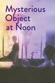 Ver Filme Mysterious Object at Noon Online Gratis
