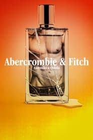 Ver Filme Abercrombie & Fitch: Ascensão e Queda Online Gratis