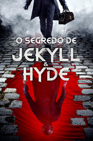 Ver Filme O Segredo de Jekyll & Hyde Online Gratis