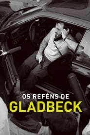 Ver Filme Os Reféns de Gladbeck Online Gratis