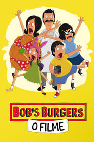 Ver Filme Bob's Burger: O Filme Online Gratis