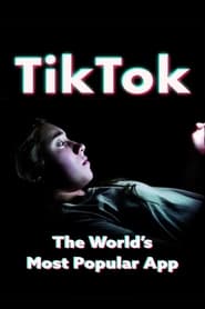 Ver Filme TikTok: O Aplicativo Mais Popular do Mundo Online Gratis