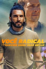 Ver Filme Você Radical com Ranveer Singh e Bear Grylls Online Gratis