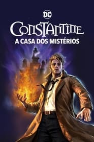 Ver Filme Constantine: A Casa dos Mistérios Online Gratis