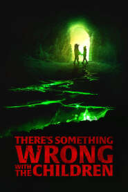 Ver Filme There's Something Wrong with the Children Online Gratis