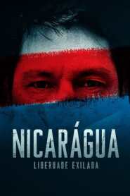 Ver Filme Nicarágua: Liberdade Exilada Online Gratis