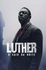 Ver Filme Luther: O Cair da Noite Online Gratis