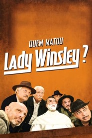 Ver Filme Quem Matou Lady Winsley ? Online Gratis