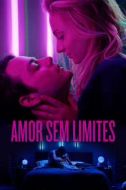 Ver Filme Amor Sem Limites Online Gratis