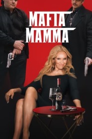 Ver Filme Mafia Mamma: De Repente Criminosa Online Gratis