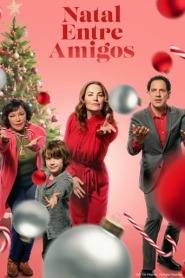 Ver Filme Natal Entre Amigos Online Gratis