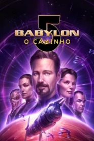 Ver Filme Babylon 5: O Caminho Online Gratis