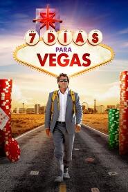Ver Filme 7 Dias para Vegas Online Gratis