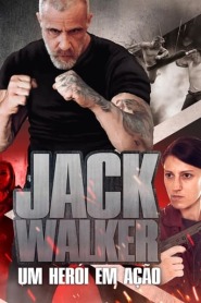 Ver Filme Jack Walker, Um Herói em Ação Online Gratis
