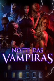 Ver Filme Noite das Vampiras Online Gratis