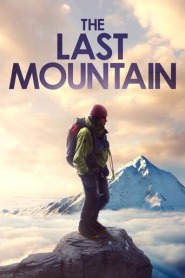 Ver Filme The Last Mountain Online Gratis