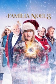 Ver Filme A Família Noel 3 Online Gratis