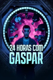 Ver Filme 24 Horas com Gaspar Online Gratis